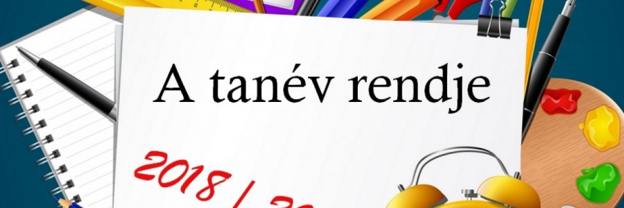 A tanév helyi rendje – a 2018-2019. tanév programjai napról napra