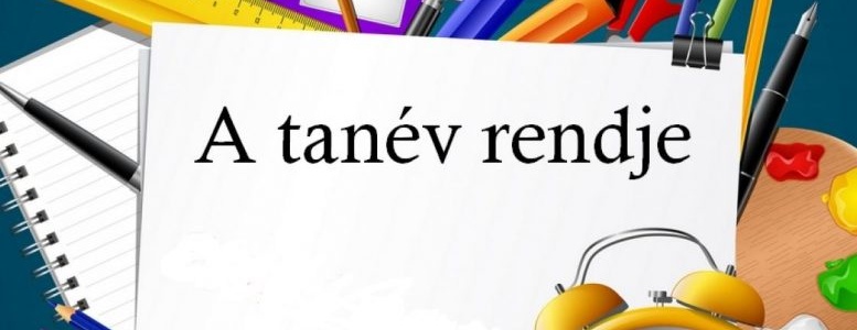 A tanév rendje – Események, határidők a 2023-2024. tanévben